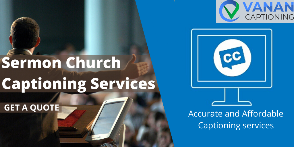 Church Sermon Captioning Service