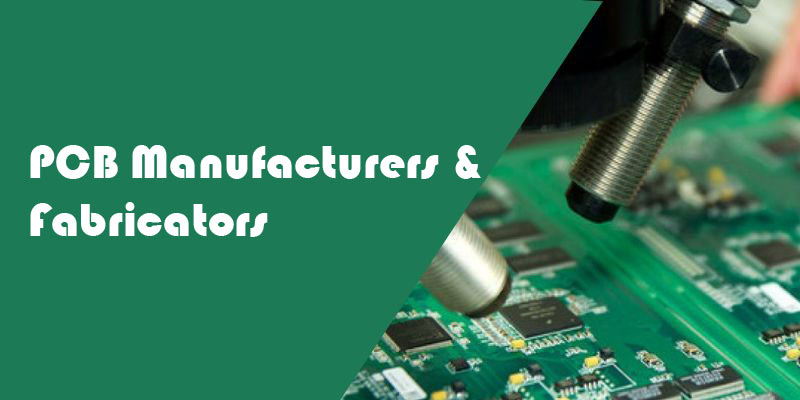 PCB Manufacturers & Fabricators